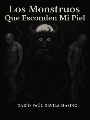 cover image of Los Monstruos Que Esconden Mi Piel